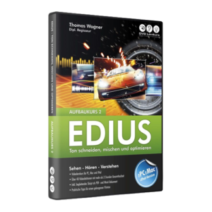 EDIUS - Aufbaukurs 2