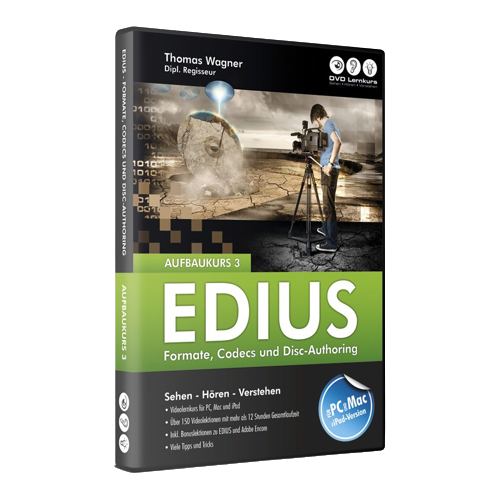 EDIUS - Aufbaukurs 3