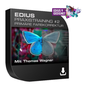 EDIUS Praxistraining #2 – Primäre Farbkorrektur