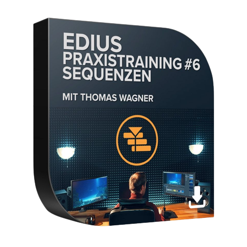 EDIUS Praxistraining #6 – Sequenzen